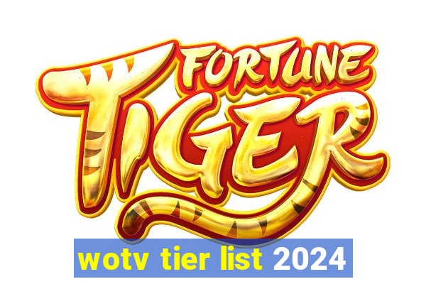 wotv tier list 2024